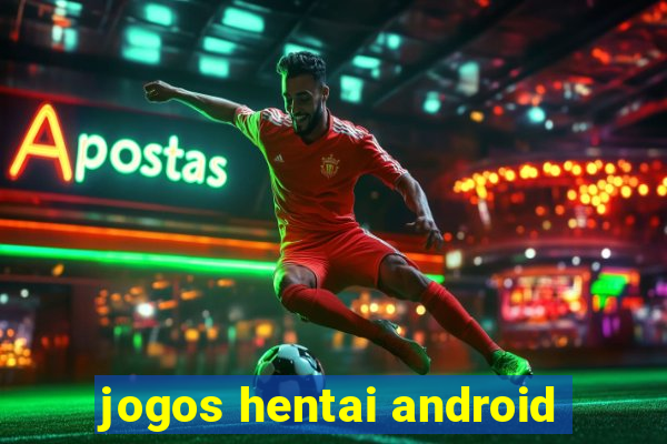 jogos hentai android